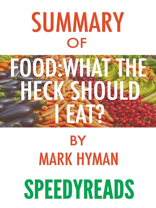 Cover image for Summary of Food, What the Heck Should I Eat?
